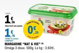 E.Leclerc MARGARINE “NAT & VIE” offre