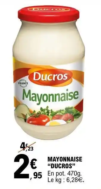E.Leclerc MAYONNAISE DUCROS offre
