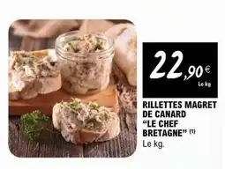 E.Leclerc RILLETTES MAGRET DE CANARD LE CHEF BRETAGNE offre