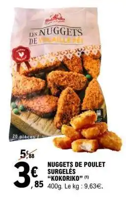 E.Leclerc NUGGETS DE POULET SURGELÉS “KOKORIKO” offre
