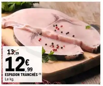 E.Leclerc ESPADON TRANCHES offre