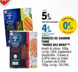 E.Leclerc ÉMINCÉS DE SAUMON FUMÉ “RONDE DES MERS” offre