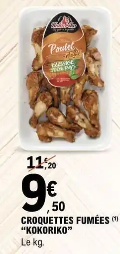 E.Leclerc CROQUETTES FUMÉES “KOKORIKO” offre