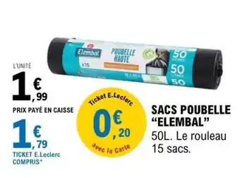 E.Leclerc SACS POUBELLE “ELEMBAL” offre