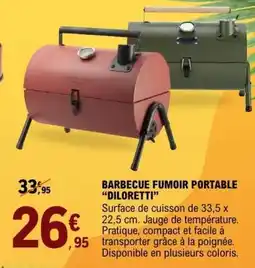 E.Leclerc BARBECUE FUMOIR PORTABLE 'DILORETTI' offre