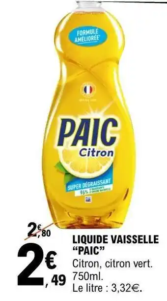 E.Leclerc LIQUIDE VAISSELLE “PAIC” offre