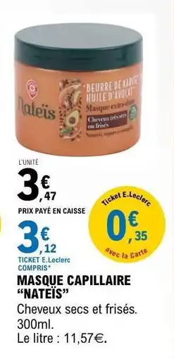 E.Leclerc MASQUE CAPILLAIRE “NATEÏS” offre