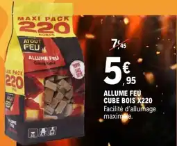 E.Leclerc ALLUME FEU CUBE BOIS X220 offre