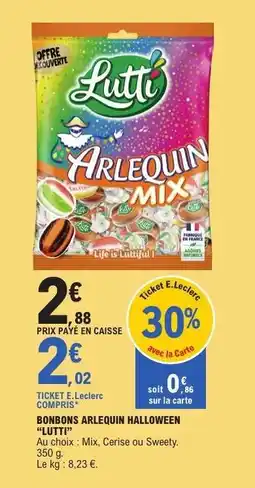 E.Leclerc BONBONS ARLEQUIN HALLOWEEN LUTTI offre