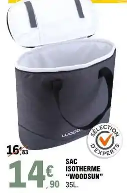 E.Leclerc SAC ISOTHERME “WOODSUN” offre
