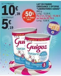 E.Leclerc Lait en poudre Croissance 3 Optipro 'Laboratoires Guigoz' offre