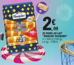 E.Leclerc 20 PAINS AU LAIT “BRIOCHE PASQUIER” offre