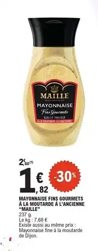 E.Leclerc MAYONNAISE FINS GOURMETS À LA MOUTARDE À L'ANCIENNE MAILLE offre