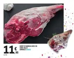 E.Leclerc Gigot d'agneau avec os sans selle surgelé offre