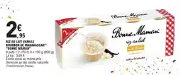 E.Leclerc Riz au Lait Vanille Bourbon de Madagascar 'Bonne Maman' offre