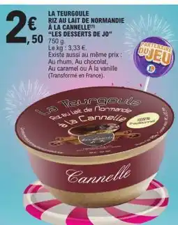 E.Leclerc LA TEURGOULE RIZ AU LAIT DE NORMANDIE À LA CANNELLE offre