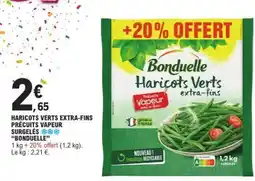 E.Leclerc HARICOTS VERTS EXTRA-FINS PRÉCUITS VAPEUR SURGELES BONDUELLE offre