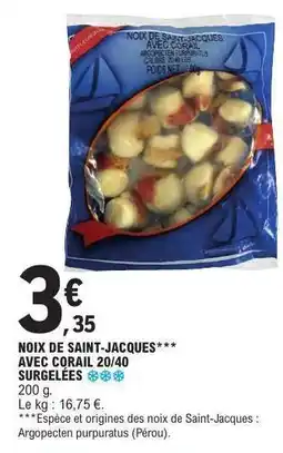 E.Leclerc NOIX DE SAINT-JACQUES AVEC CORAIL 20/40 SURGELÉES offre