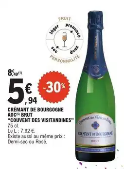 E.Leclerc CRÉMANT DE BOURGOGNE AOC BRUT “COUVENT DES VISITANDINES” offre