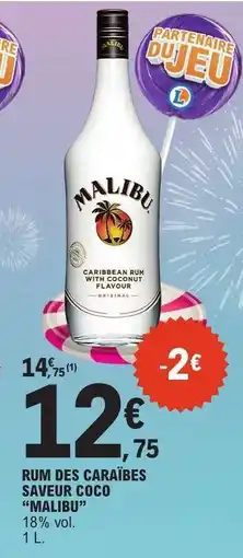 E.Leclerc RUM DES CARAÏBES SAVEUR COCO MALIBU offre