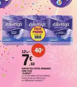 E.Leclerc SERVIETTES FUITE URINAIRES LONG PLUS ALWAYS offre