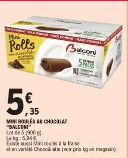 E.Leclerc MINI ROULÉS AU CHOCOLAT “BALCONI” offre
