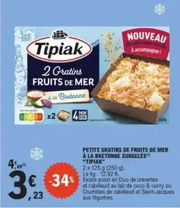 E.Leclerc PETITS GRATINS DE FRUITS DE MER À LA BRETONNE SURGELÉS 'TIPIAK' offre