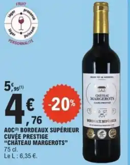 E.Leclerc Aoc bordeaux supérieur cuvée prestige château margerots offre