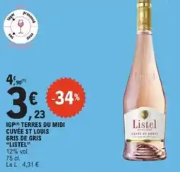 E.Leclerc Igp terres du midi cuvée st louis gris de gris listel offre