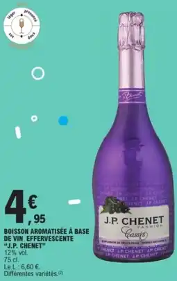E.Leclerc Boisson aromatisée à base de vin effervescente j.p. chenet offre