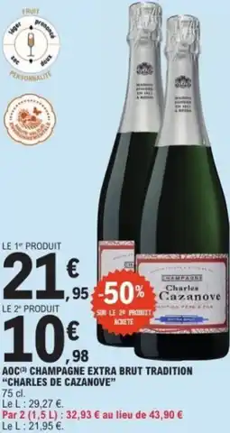 E.Leclerc Aoc champagne extra brut tradition charles de cazanove offre