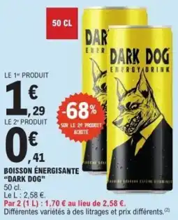 E.Leclerc Boisson énergisante dark dog offre