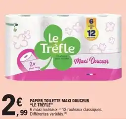 E.Leclerc Papier toilette maxi douceur le trefle offre