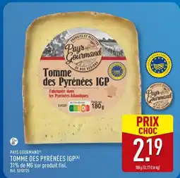 ALDI PAYS GOURMAND Tomme des Pyrénées IGP offre