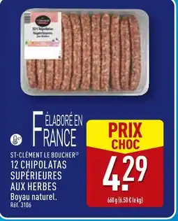 ALDI ST-CLÉMENT LE BOUCHER 12 Chipolatas Supérieures aux Herbes offre