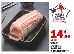 U Express Viande de Veau Française Veau rôti sans os à mijoter offre