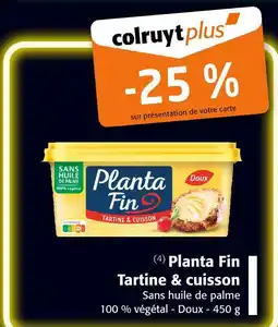 Colruyt PLANTA FIN Tartine & cuisson offre