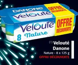 Colruyt DANONE Velouté Nature offre