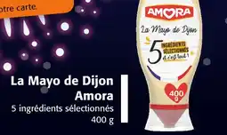 Colruyt AMORA La Mayo de Dijon offre