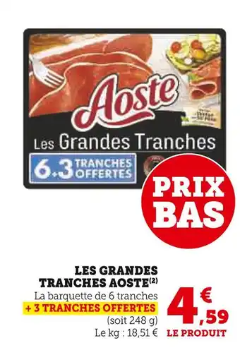 Hyper U AOSTE Les grandes tranches offre