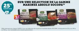 Hyper U SOCOPA 25% versés sur ma carte u 25% sur une selection de la gamme marinee absolu socopa offre