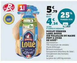 Hyper U LOUE Poulet fermier label rouge igp volailles du maine prêt à cuire offre