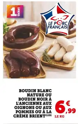 Hyper U Boudin blanc nature ou boudin noir à l'ancienne aux oignons ou aux pommes ou à la crème brient offre