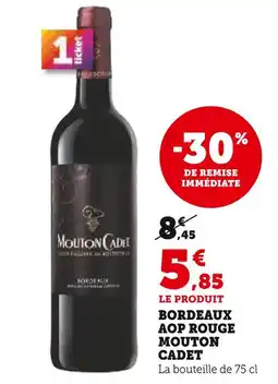 Hyper U MOUTON CADET Bordeaux AOP rouge offre