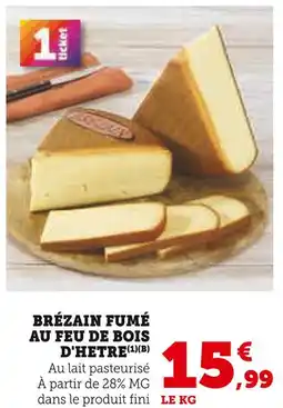 Hyper U Brézain fumé au feu de bois d'hêtre offre