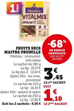 Hyper U MAITRE PRUNILLE FRUITS SECS offre