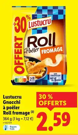 Lidl Lustucru Gnocchi à poêler Roll fromage offre