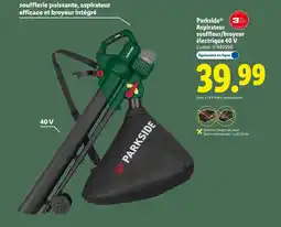 Lidl PARKSIDE Aspirateur souffleur/broyeur électrique 40 V offre