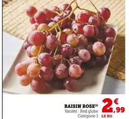 Super U Raisin rose offre