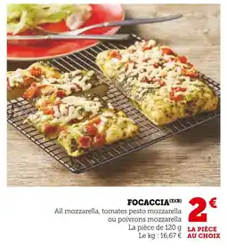 Super U Focaccia ail mozzarella, tomates pesto mozzarella offre